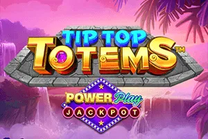 Playtech : Tip Top Totems PowerPlay Jackpot - STONEBET88